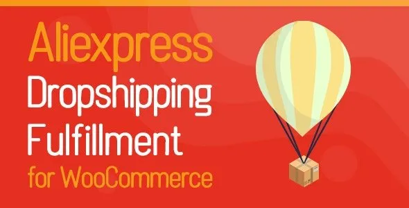 ALD v2.1.7 - AliExpress Dropshipping and Fulfillment for WooCommerce